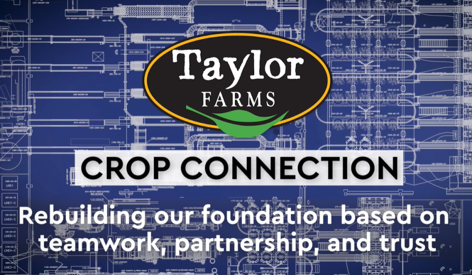 The Crop Connection with Taylor Farms Taylor Farms Foodservice